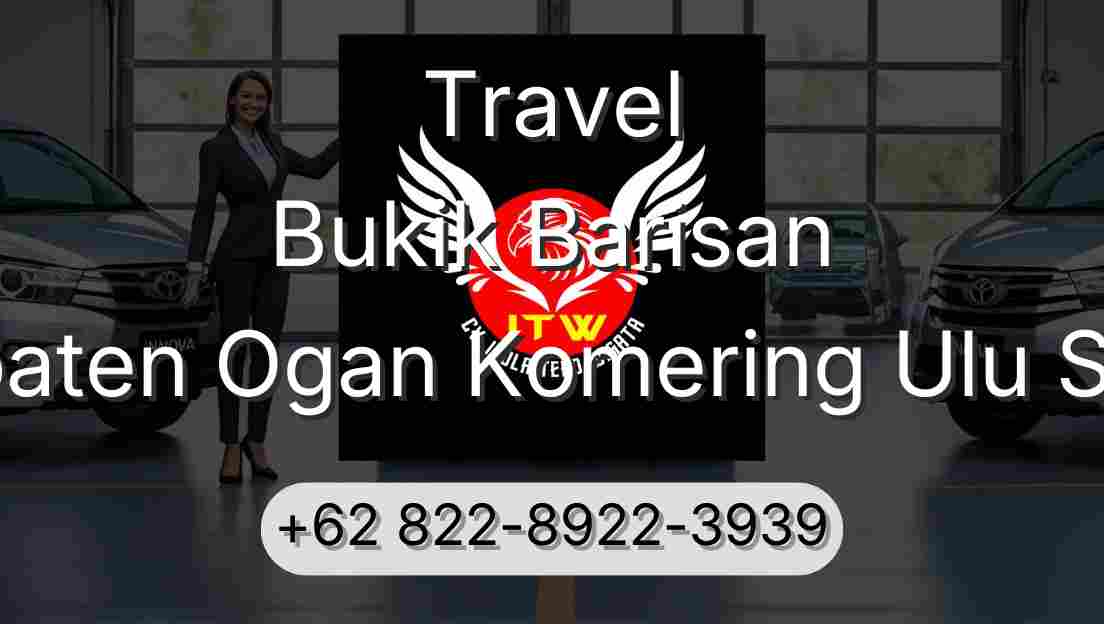 Travel Bukik Barisan Kabupaten Ogan Komering Ulu Selatan