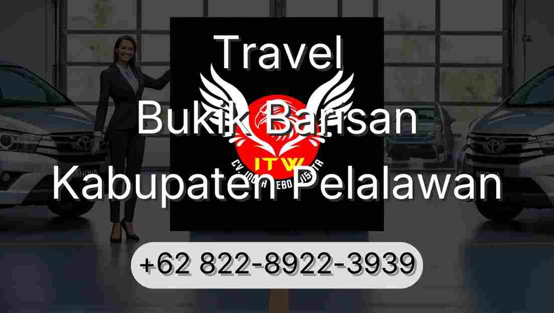 Travel Bukik Barisan Kabupaten Pelalawan
