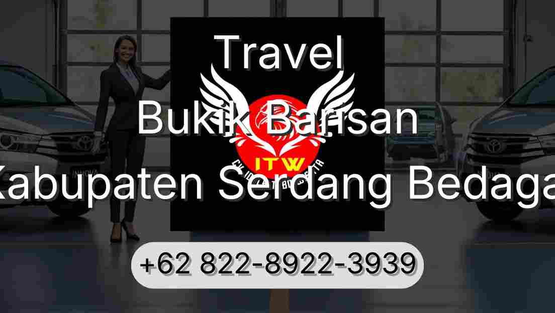 Travel Bukik Barisan Kabupaten Serdang Bedagai