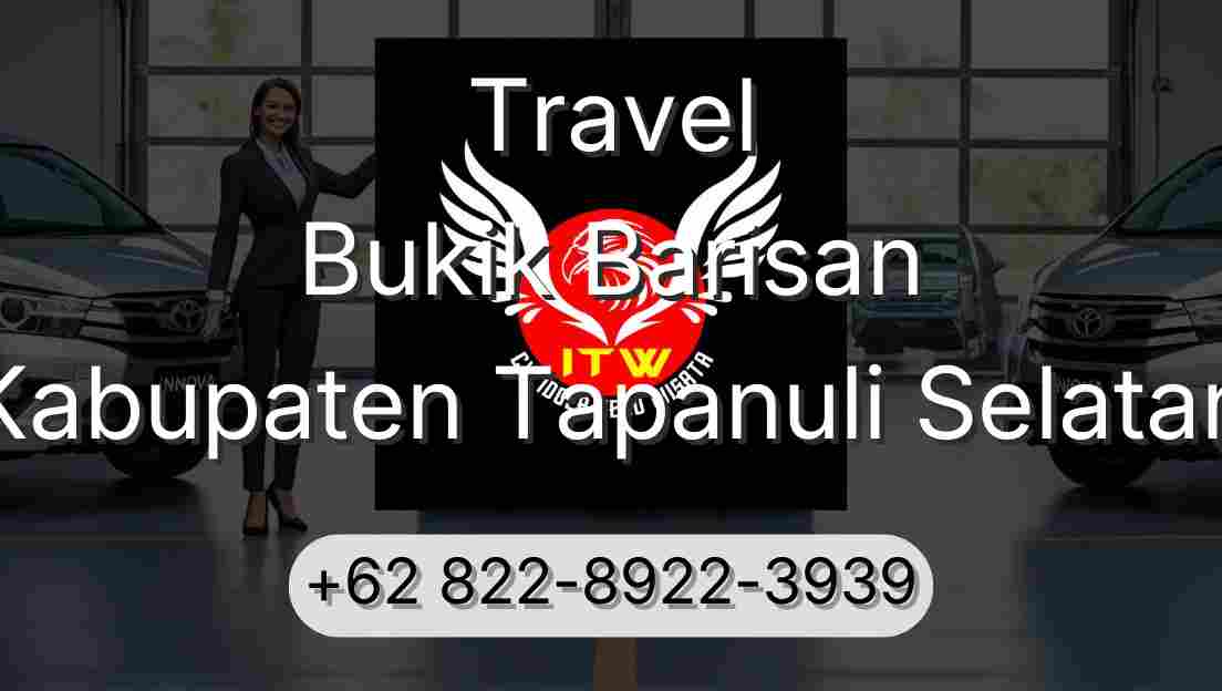 Travel Bukik Barisan Kabupaten Tapanuli Selatan