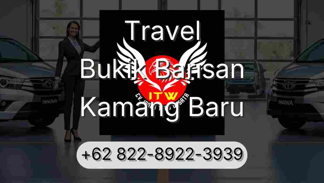 Travel Bukik Barisan Kamang Baru