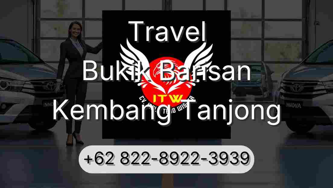 Travel Bukik Barisan Kembang Tanjong