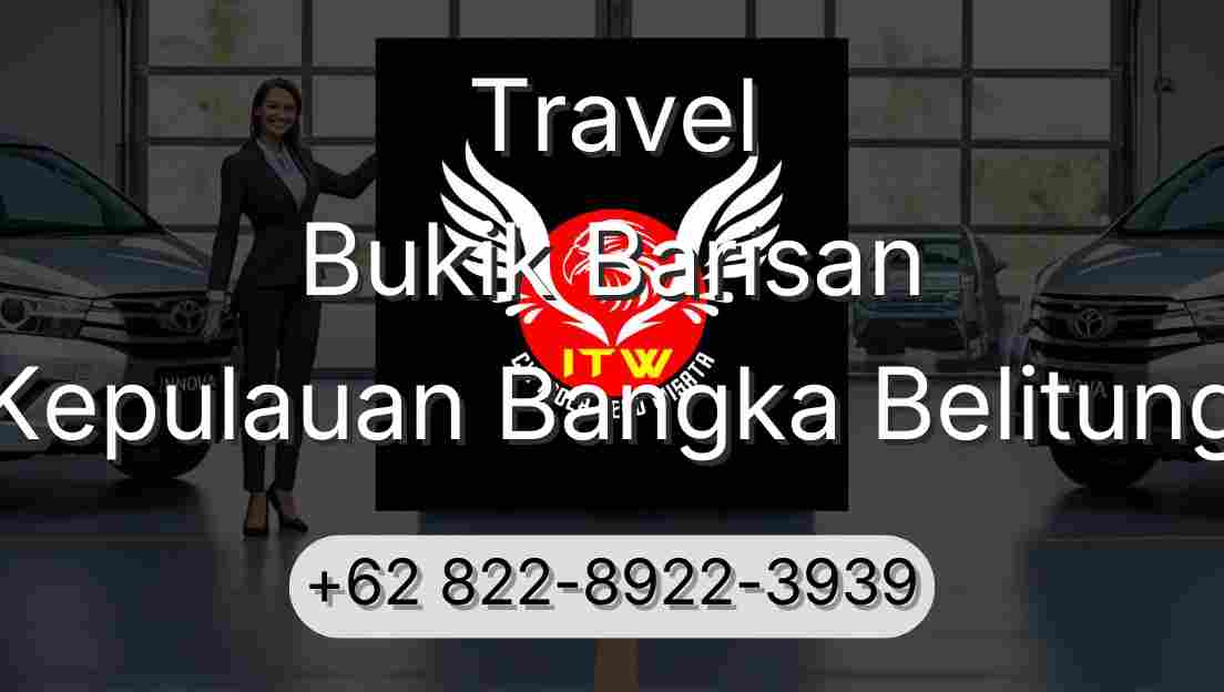 Travel Bukik Barisan Kepulauan Bangka Belitung
