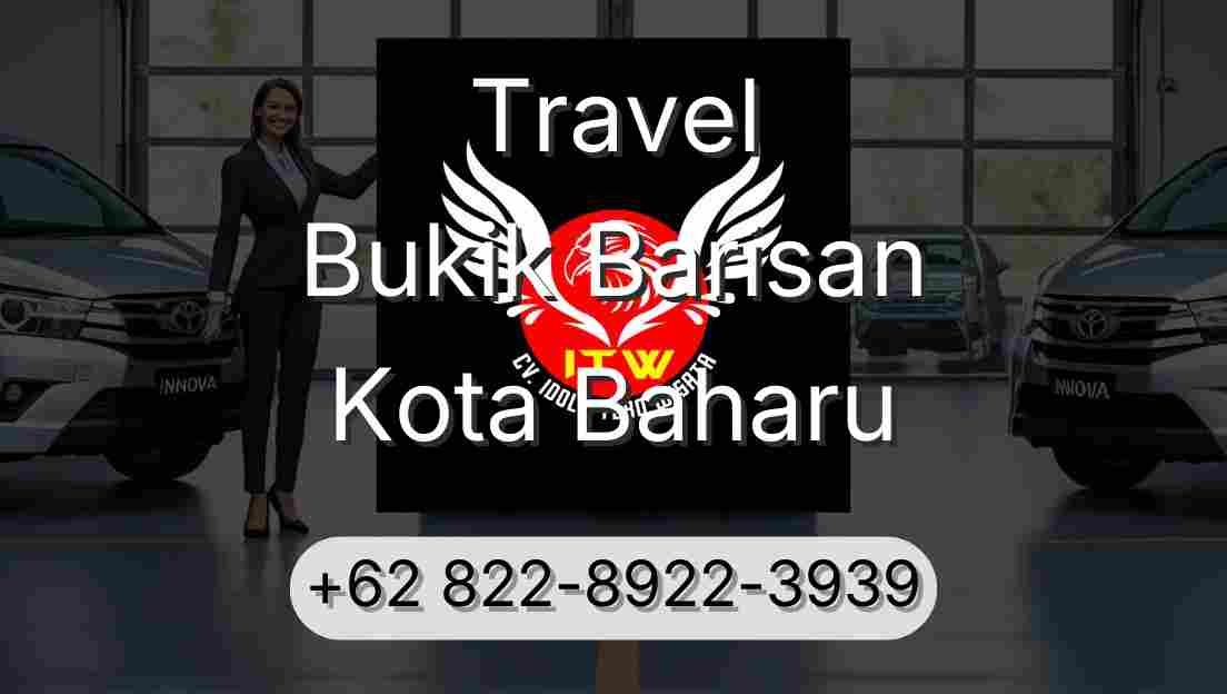 Travel Bukik Barisan Kota Baharu