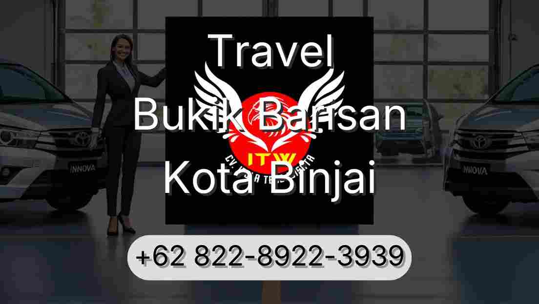 Travel Bukik Barisan Kota Binjai
