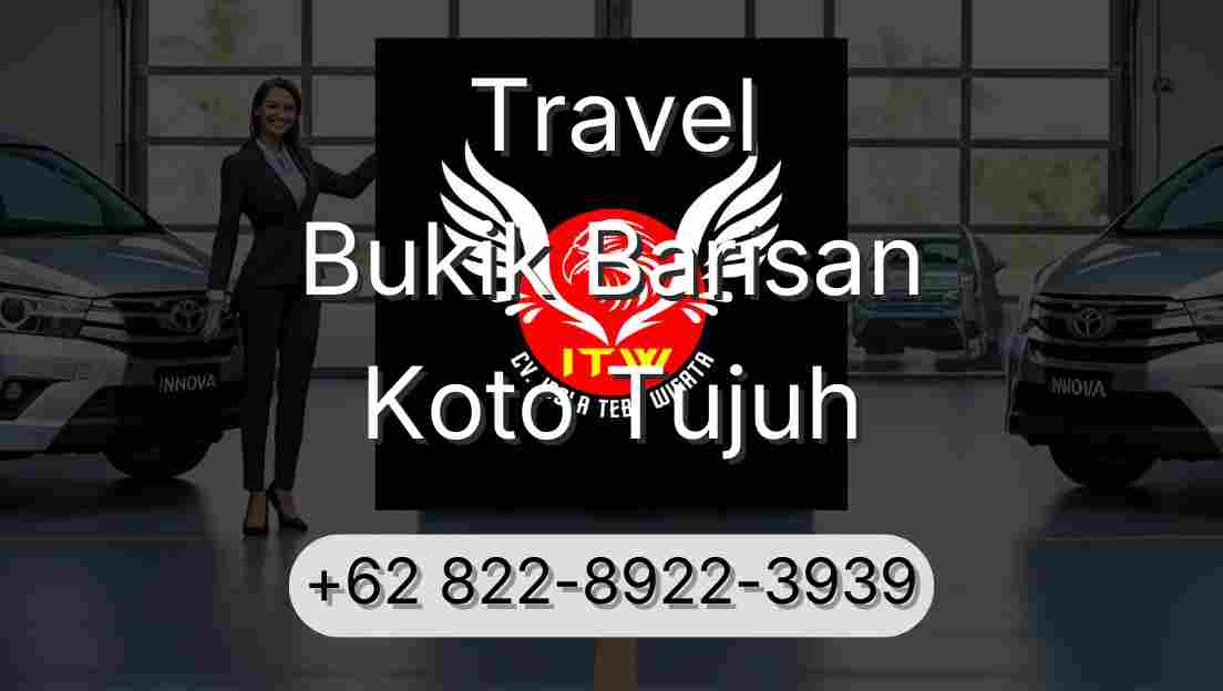 Travel Bukik Barisan Koto Tujuh