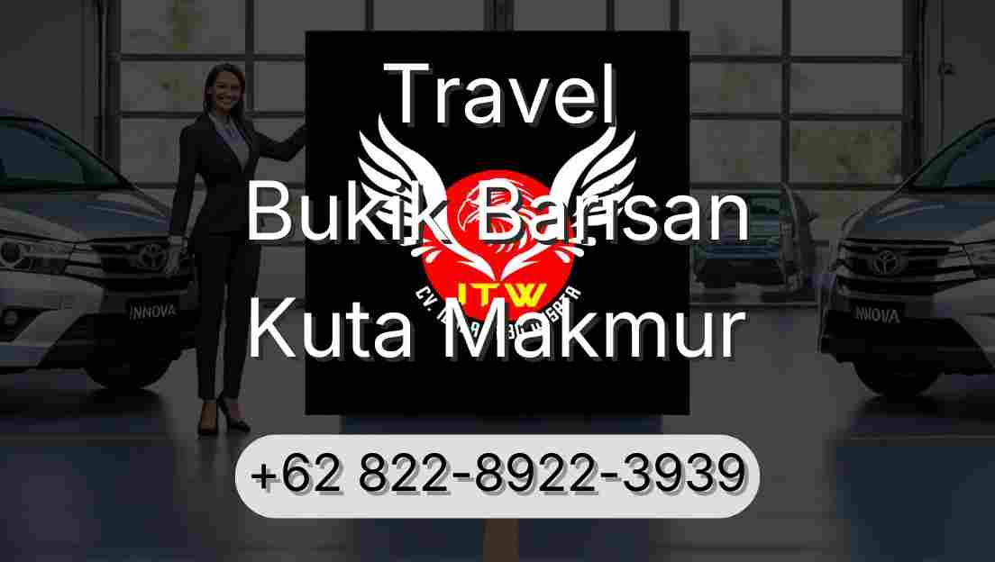 Travel Bukik Barisan Kuta Makmur