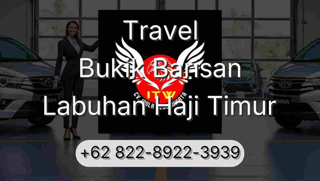 Travel Bukik Barisan Labuhan Haji Timur