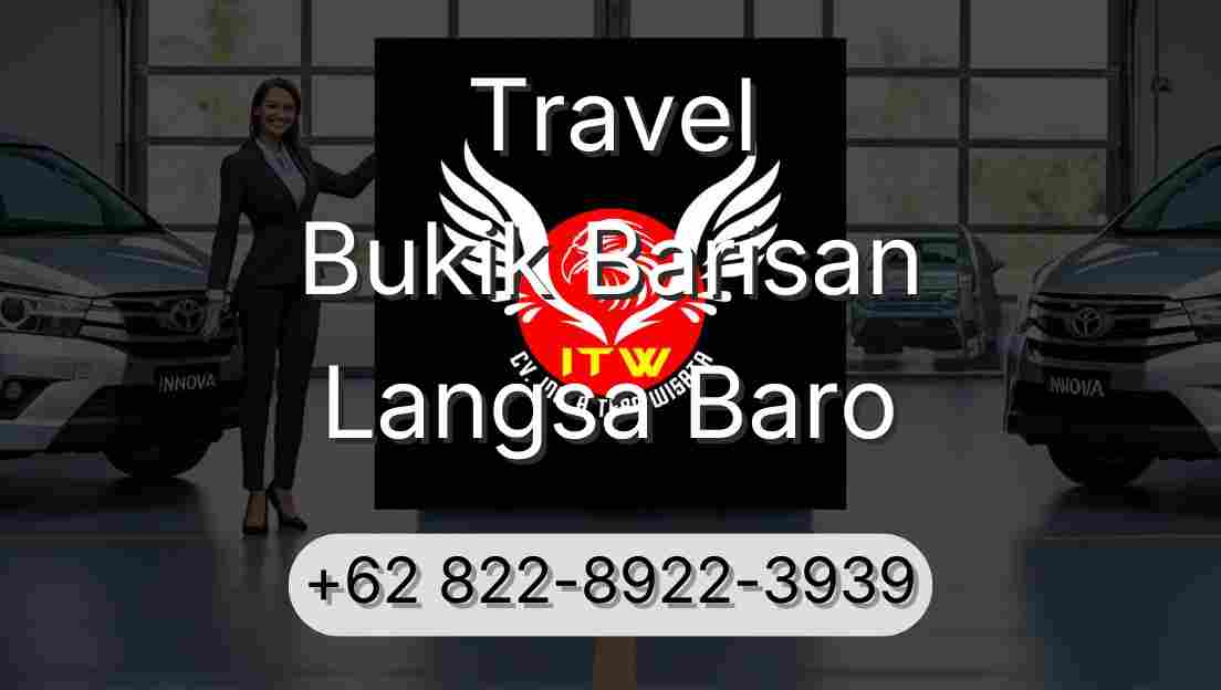 Travel Bukik Barisan Langsa Baro