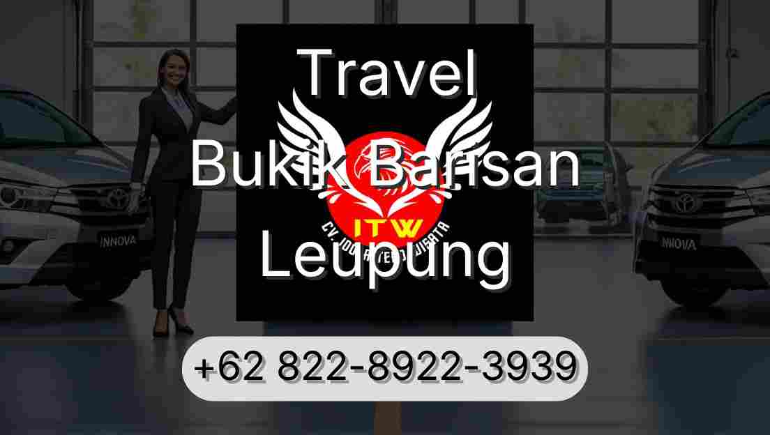 Travel Bukik Barisan Leupung