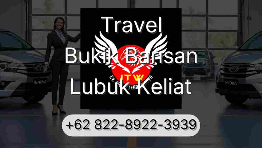 Travel Bukik Barisan Lubuk Keliat