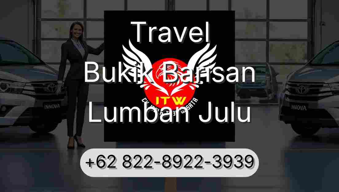 Travel Bukik Barisan Lumban Julu