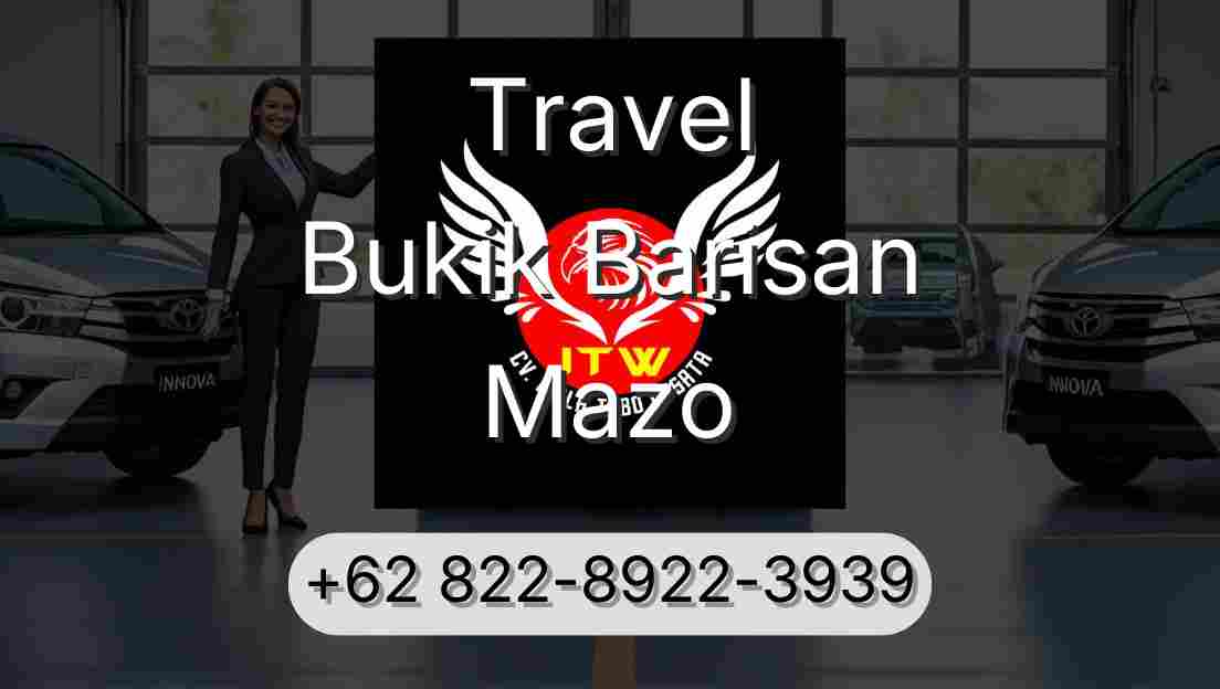 Travel Bukik Barisan Mazo