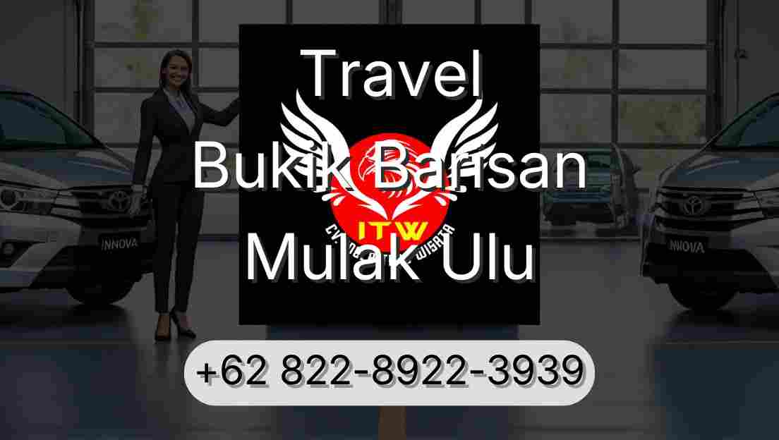 Travel Bukik Barisan Mulak Ulu