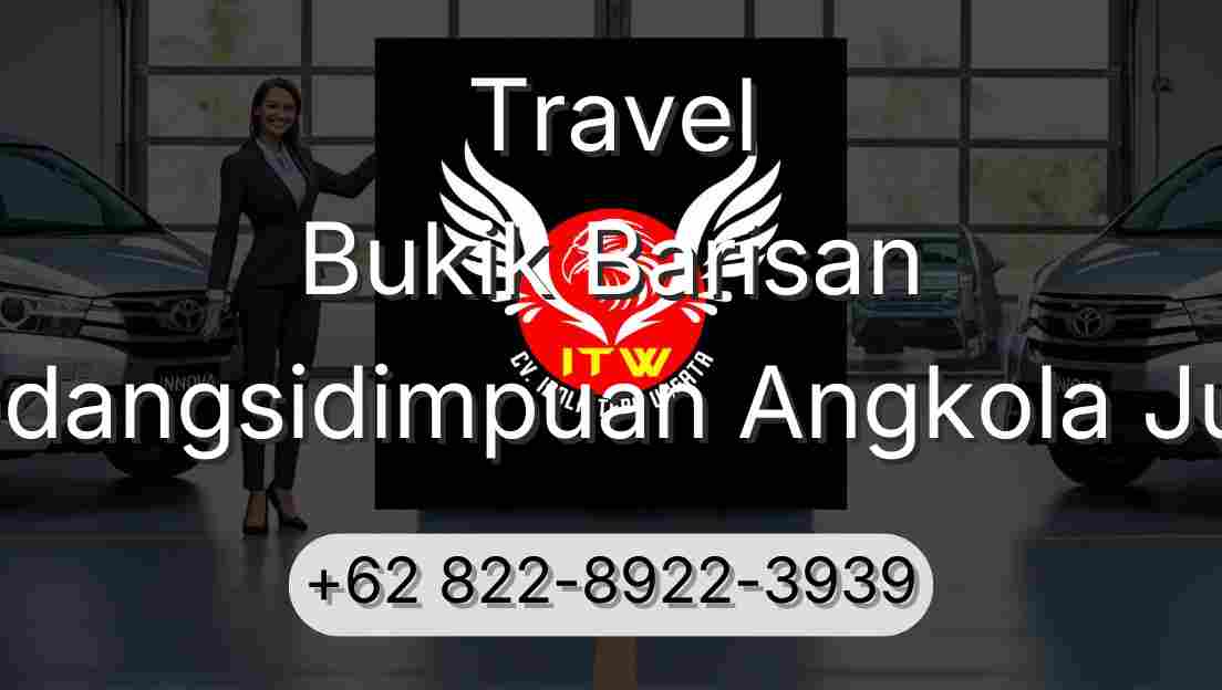 Travel Bukik Barisan Padangsidimpuan Angkola Julu