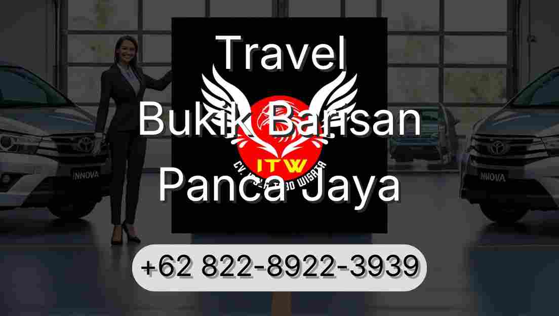 Travel Bukik Barisan Panca Jaya