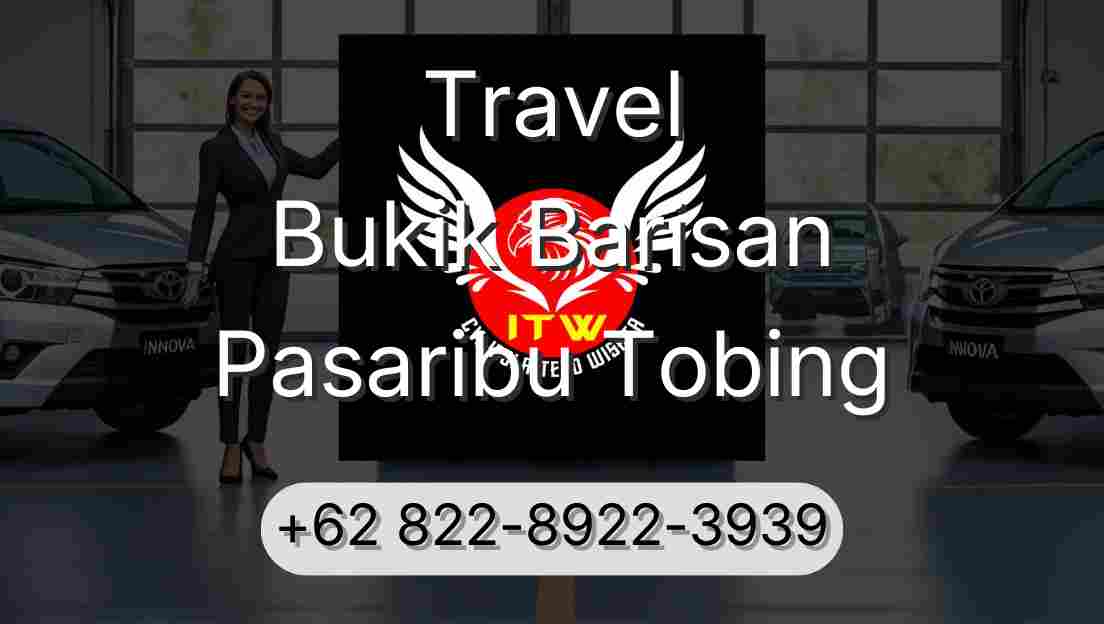 Travel Bukik Barisan Pasaribu Tobing