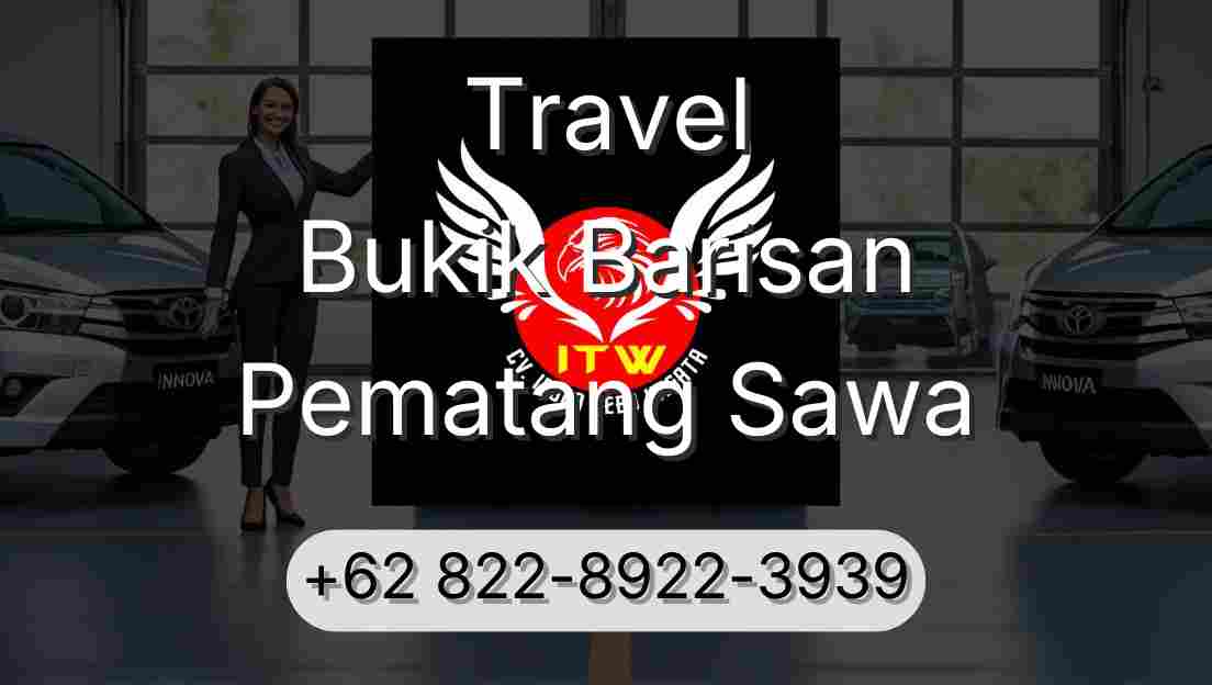 Travel Bukik Barisan Pematang Sawa