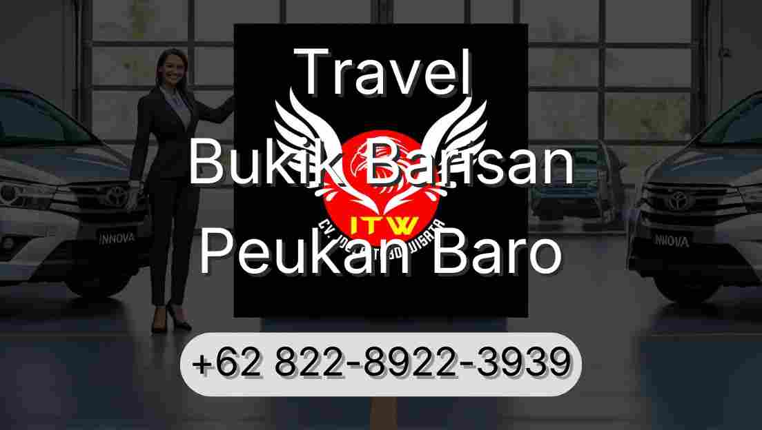 Travel Bukik Barisan Peukan Baro