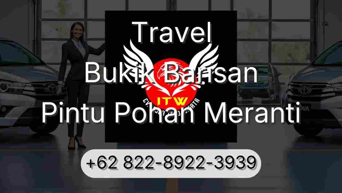 Travel Bukik Barisan Pintu Pohan Meranti