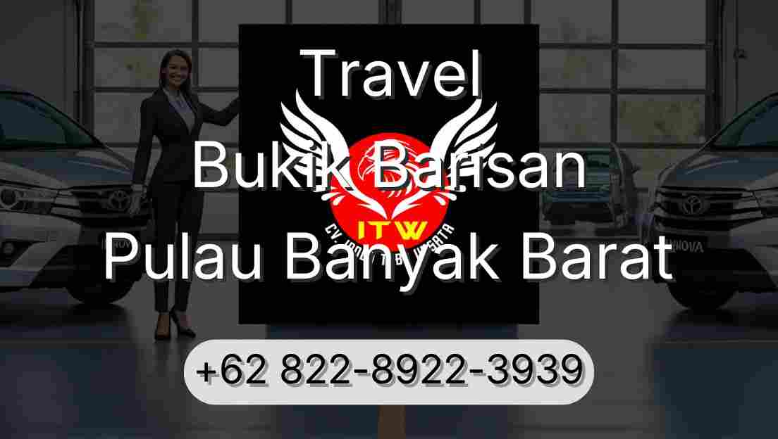 Travel Bukik Barisan Pulau Banyak Barat