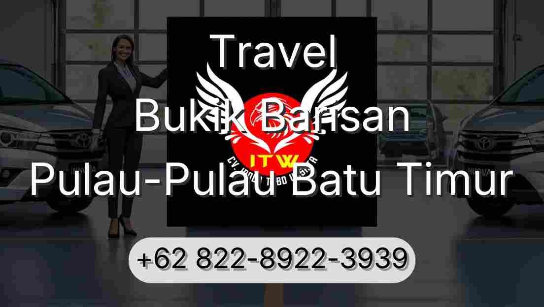 Travel Bukik Barisan Pulau-Pulau Batu Timur