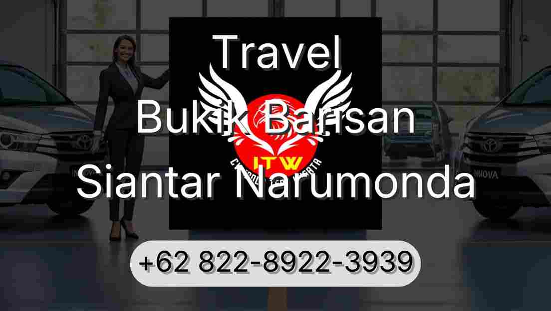 Travel Bukik Barisan Siantar Narumonda