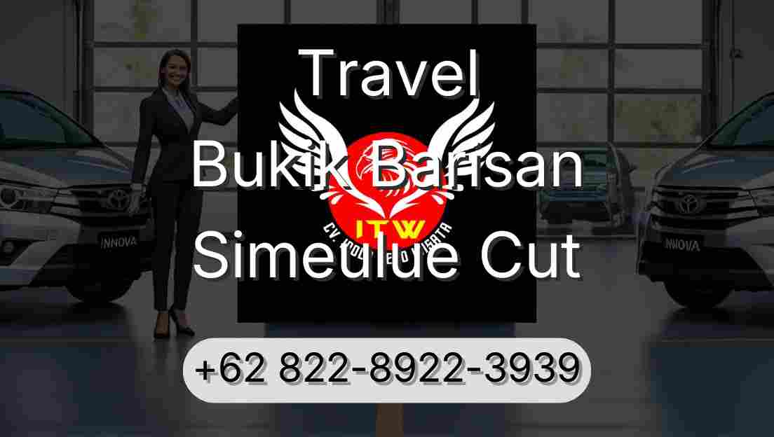 Travel Bukik Barisan Simeulue Cut