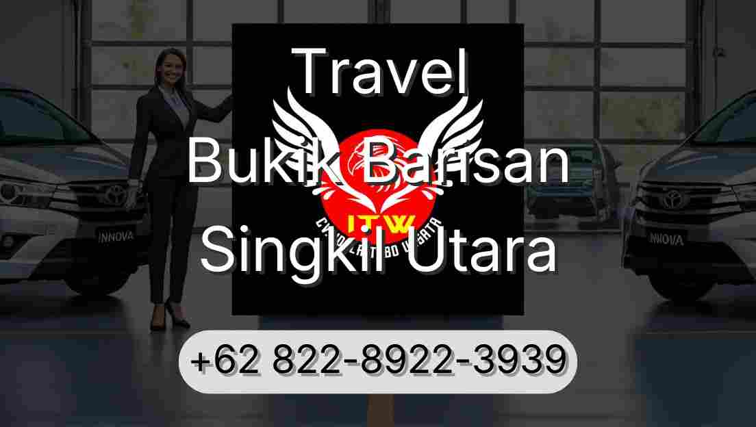 Travel Bukik Barisan Singkil Utara