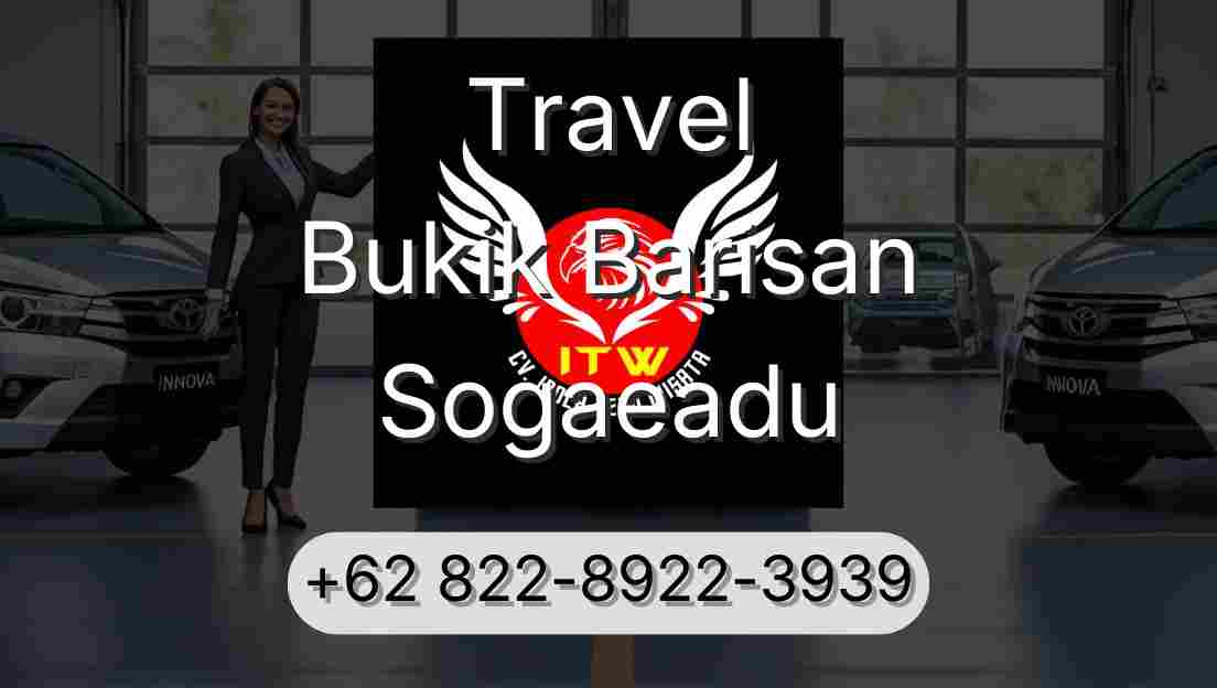 Travel Bukik Barisan Sogaeadu
