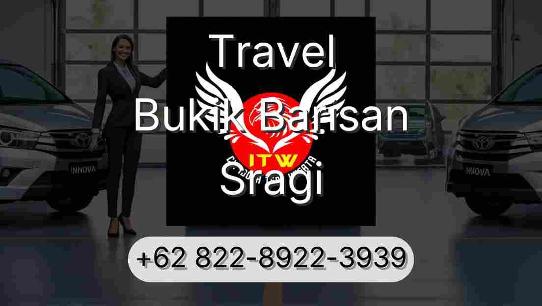 Travel Bukik Barisan Sragi