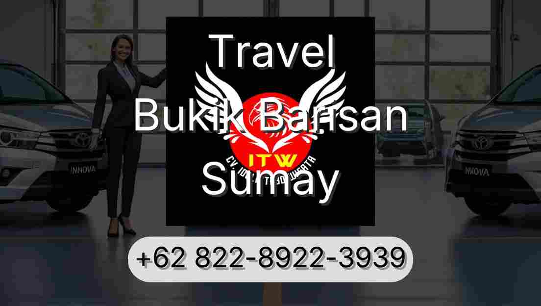 Travel Bukik Barisan Sumay