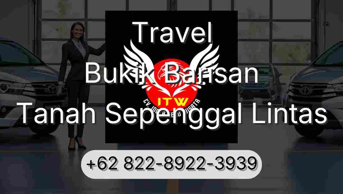 Travel Bukik Barisan Tanah Sepenggal Lintas