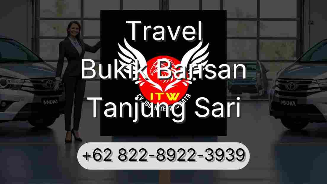 Travel Bukik Barisan Tanjung Sari