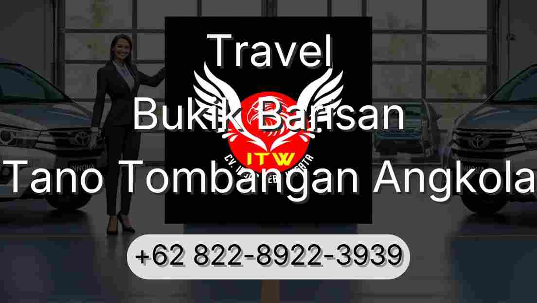 Travel Bukik Barisan Tano Tombangan Angkola
