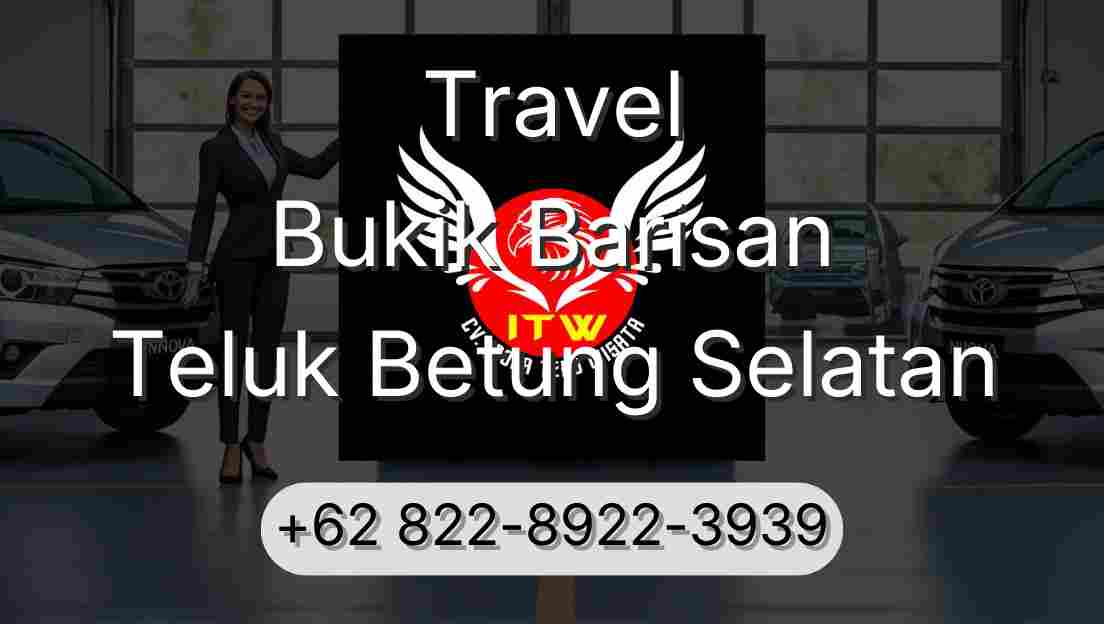 Travel Bukik Barisan Teluk Betung Selatan