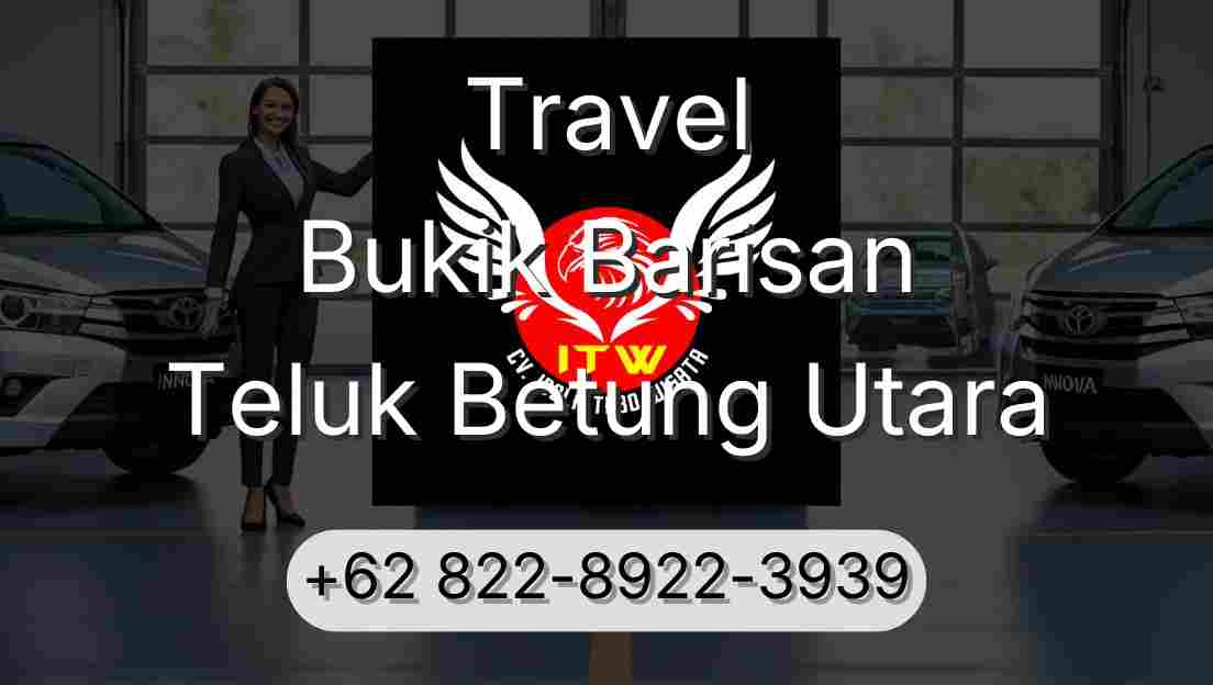 Travel Bukik Barisan Teluk Betung Utara
