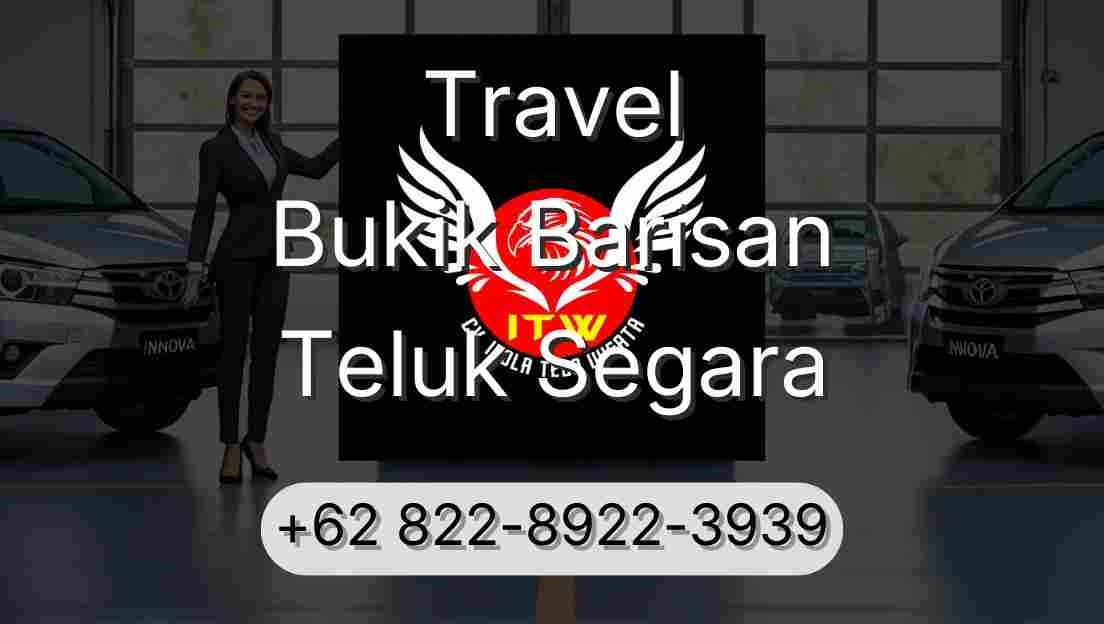 Travel Bukik Barisan Teluk Segara