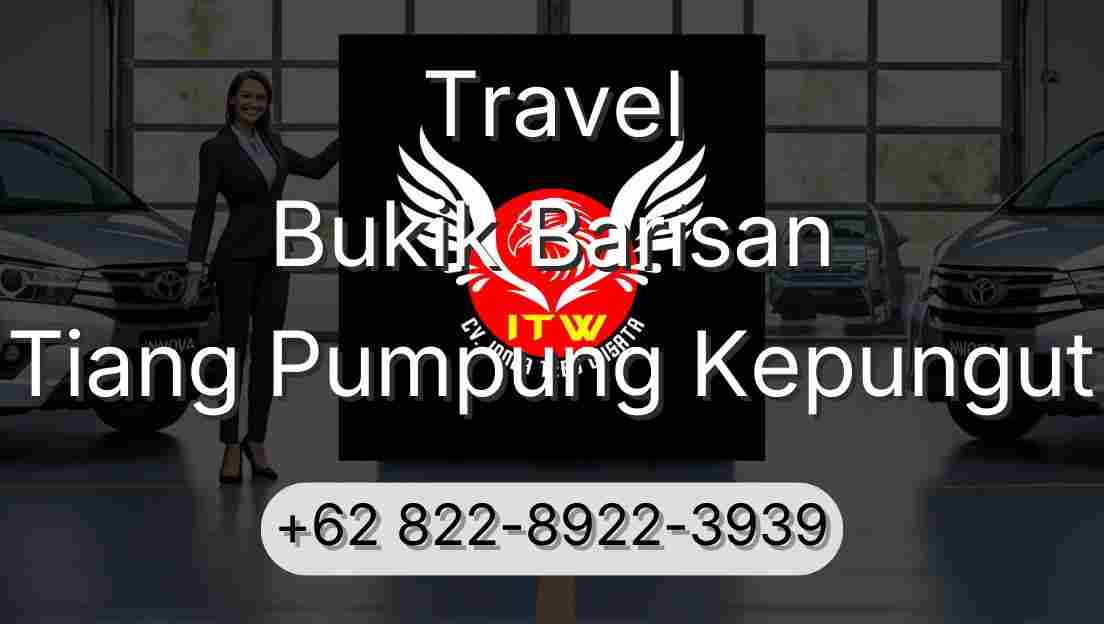 Travel Bukik Barisan Tiang Pumpung Kepungut