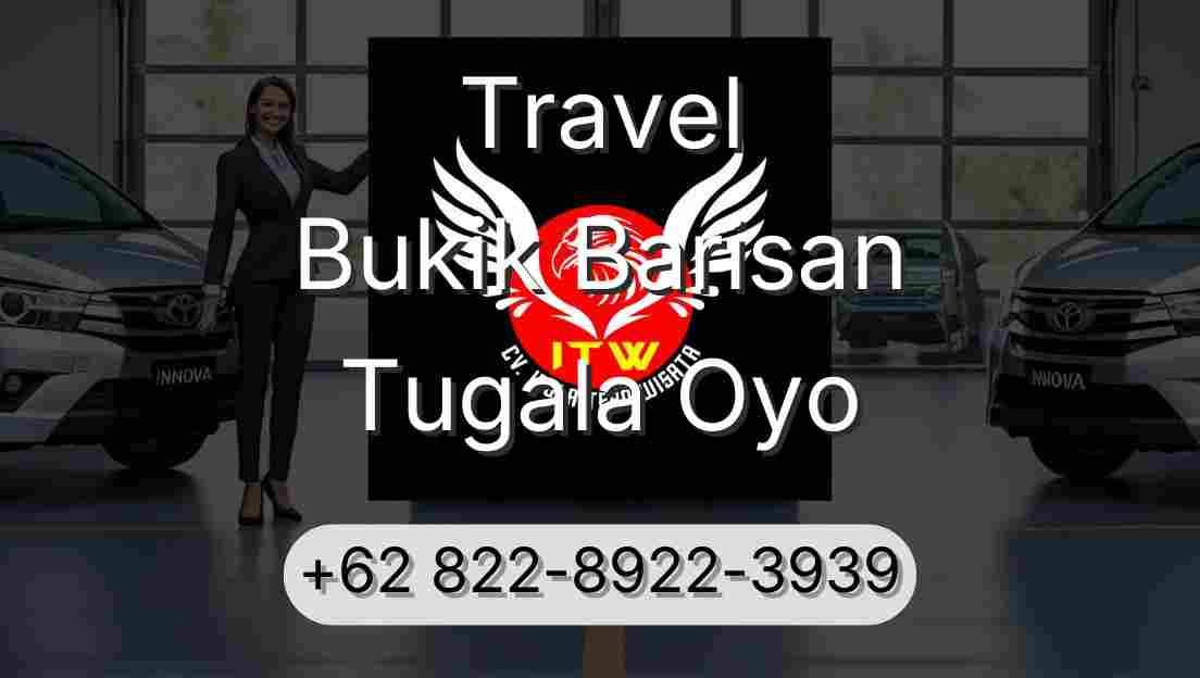 Travel Bukik Barisan Tugala Oyo
