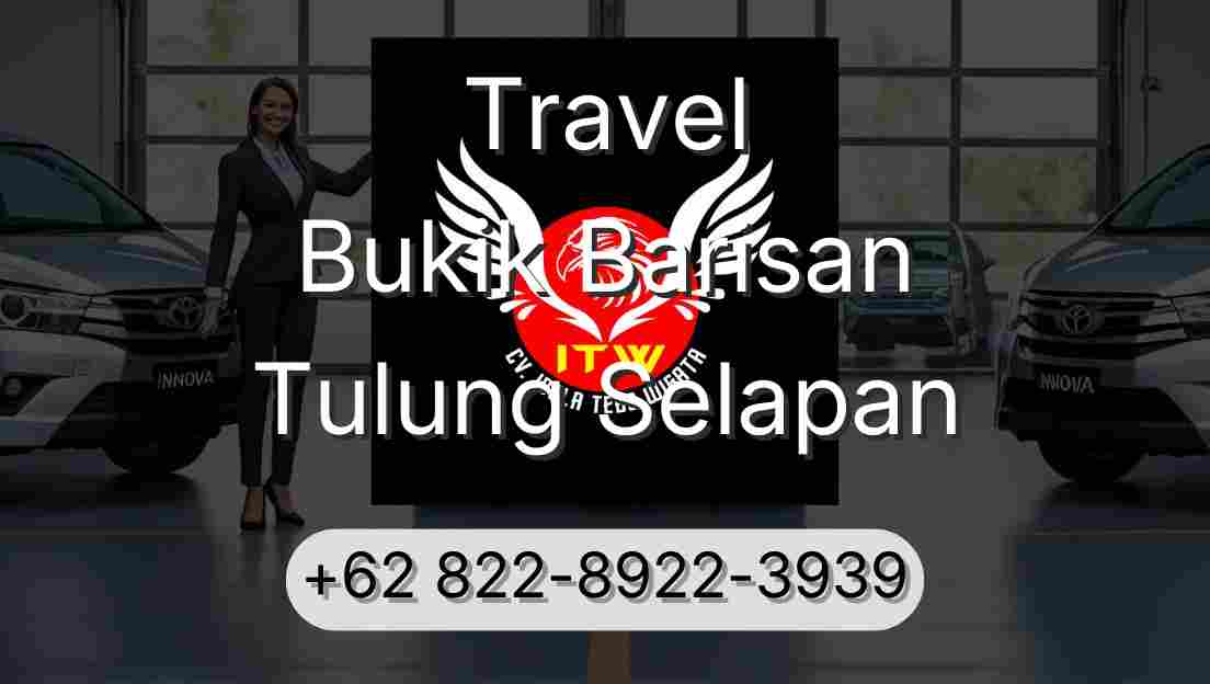 Travel Bukik Barisan Tulung Selapan