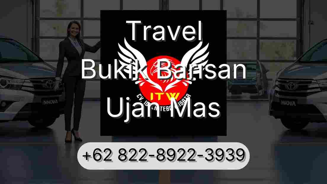 Travel Bukik Barisan Ujan Mas