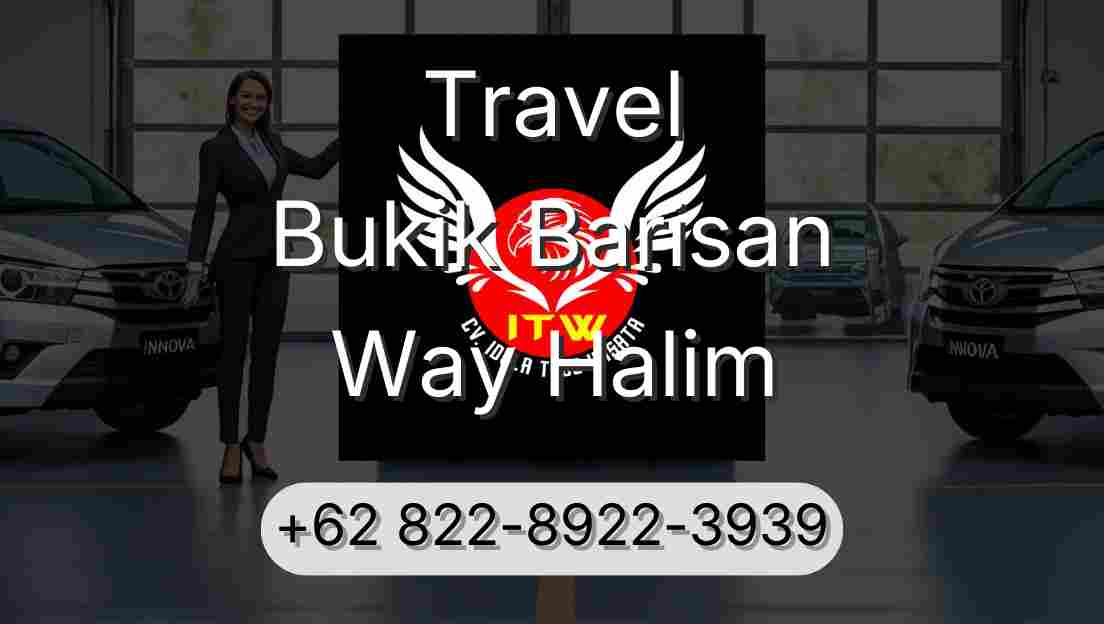 Travel Bukik Barisan Way Halim