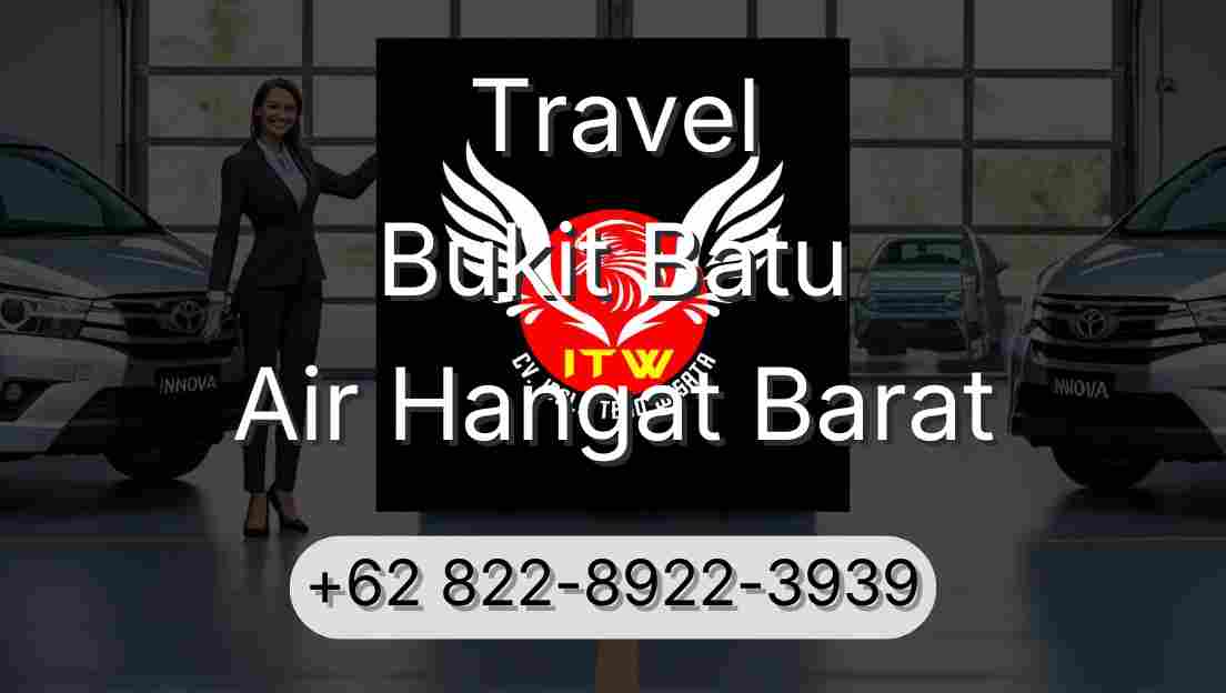 Travel Bukit Batu Air Hangat Barat