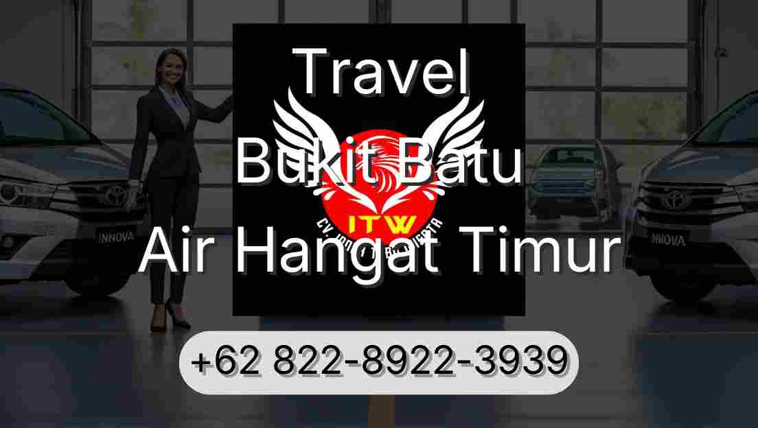 Travel Bukit Batu Air Hangat Timur