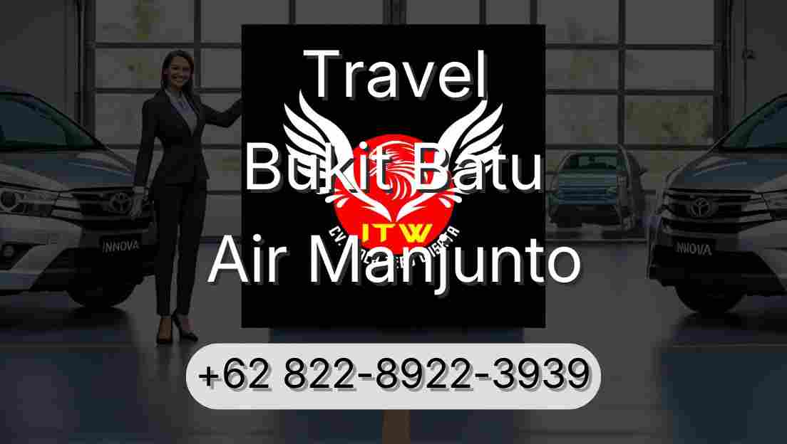 Travel Bukit Batu Air Manjunto