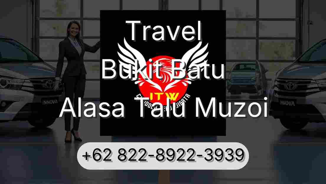 Travel Bukit Batu Alasa Talu Muzoi