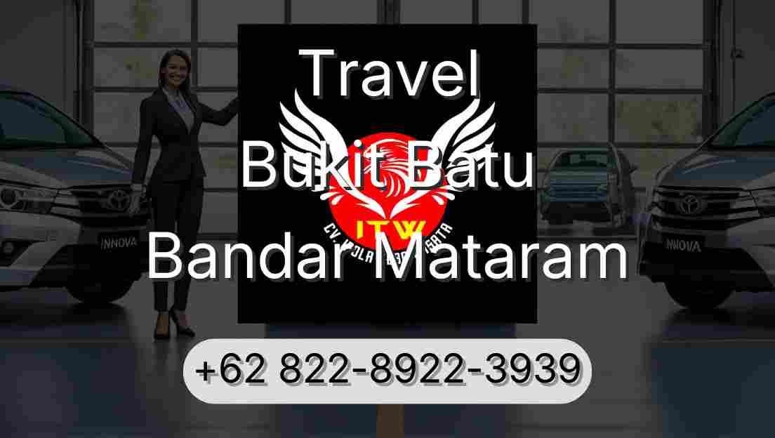 Travel Bukit Batu Bandar Mataram