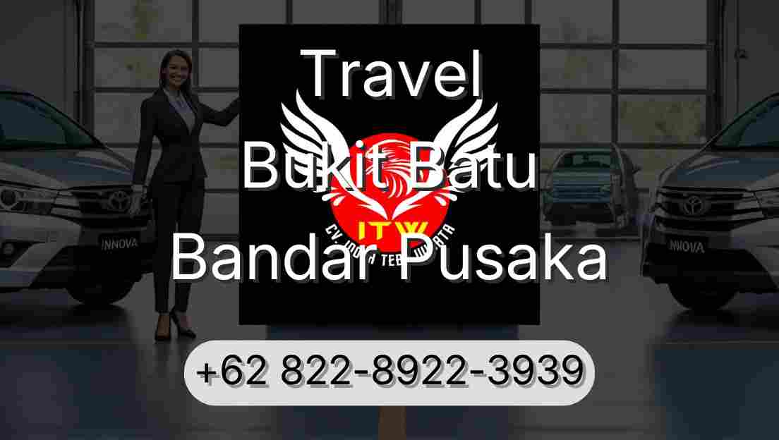 Travel Bukit Batu Bandar Pusaka