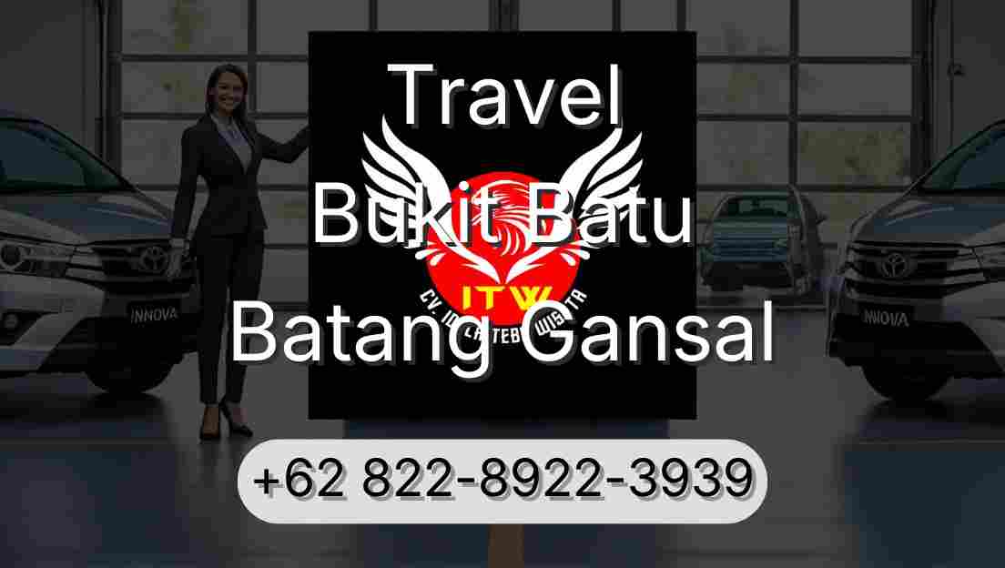Travel Bukit Batu Batang Gansal